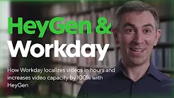 How Workday localizes videos in hours and increases video capacity by 100% with HeyGen