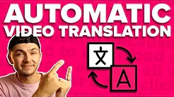 How to Automatically Translate Videos Online (Automatic Video Translator)