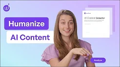 Humanize Your AI Content in Under 5 Minutes