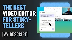 Meet Descript: the Game-Changing Video Editor for Storytellers